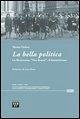 La bella politica. La resistenza, 'noi donne', il femminismo