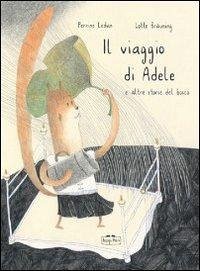 Cover Il viaggio di Adele e altre storie del bosco