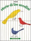Storie di tre uccellini Storie di tre uccellini