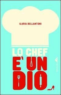 Lo chef è un dio Lo chef è un dio