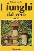 Cetto, B: I funghi dal vero