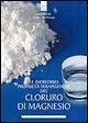 Cover Le incredibili proprietà terapeutiche del cloruro di magnesio