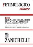 L' etimologico minore. Dizionario etimologico della lingua italiana L' etimologico minore. Dizionario etimologico della lingua italiana
