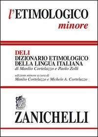 Cover L' etimologico minore. Dizionario etimologico della lingua italiana