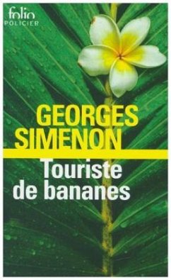 Touriste de Bananes - Simenon, Georges