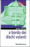 A bordo dei dischi volanti A bordo dei dischi volanti
