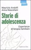 Storie di adolescenza. Esperienze di terapia familiare Storie di adolescenza. Esperienze di terapia familiare