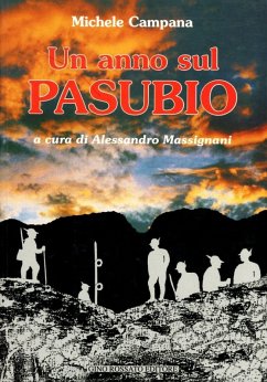 Un anno sul Pasubio - Campana, Michele