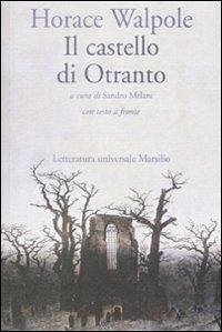 Il castello di Otranto. Testo inglese a fronte - Walpole, Horace