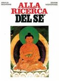 Alla ricerca del sé Alla ricerca del sé