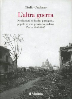 Cover L' altra guerra. Neofascisti, tedeschi, partigiani, popolo in una provincia padana. Pavia 1943-1945