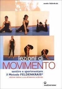 Cover Lezioni di movimento. Sentire e sperimentare il metodo Feldenkrais®