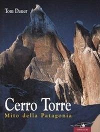 Cover Cerro Torre. Mito della Patagonia