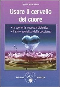 Usare il cervello del cuore