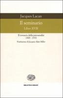 Cover Il seminario. Libro XVII. Il rovescio della psicoanalisi (1969-1970)