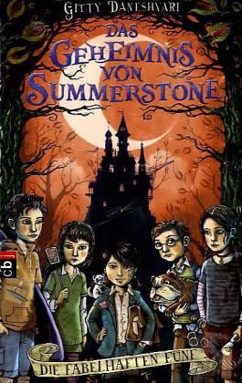 Die fabelhaften Fünf / Das Geheimnis von Summerstone Bd.2 Die fabelhaften Fünf / Das Geheimnis von Summerstone Bd.2