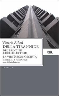 Cover Della tirannide-Del principe e delle lettere-La virtù sconosciuta