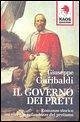 Il governo dei preti. Romanzo storico sui vizi e le nefandezze del pretismo Il governo dei preti. Romanzo storico sui vizi e le nefandezze del pretismo