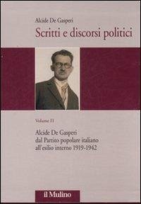 Alcide De Gasperi dal Partito popolare italiano all'esilio interno 1919-1942 - De Gasperi, Alcide