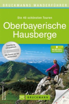 Bruckmanns Wanderführer Oberbayerische Hausberge - Bauregger, Heinrich