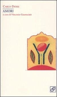 Amori - Dossi, Carlo
