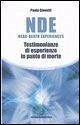 NDE Near-Death Experiences. Testimonianze di esperienze in punto di morte