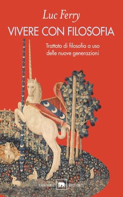 Cover Vivere con filosofia. Trattato di filosofia a uso delle nuove generazioni
