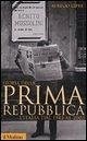 Storia della prima Repubblica. L'Italia dal 1943 al 2003