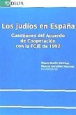 JUDIOS EN ESPA¥A, LOS. CUESTIONES DEL ACUERDO DE COOPERACION
