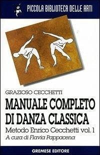 Metodo Enrico Cecchetti - Cecchetti, Grazioso