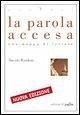 La parola accesa. Una mappa di letture