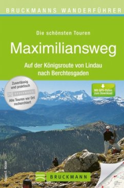 Bruckmanns Wanderführer Maximiliansweg - Hüsler, Eugen E.