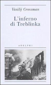 L' inferno di Treblinka - Grossman, Vasilij