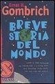 Breve storia del mondo Breve storia del mondo