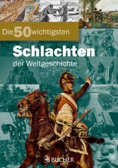 Cover Die 50 wichtigsten Schlachten der Weltgeschichte