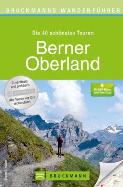 Bruckmanns Wanderführer Berner Oberland - Hüsler, Eugen E.