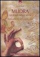 Mudra. Lo yoga delle mani