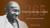 365 Vorbilder, Vordenker, Visionäre