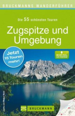 Bruckmanns Wanderführer Zugspitze und Umgebung - Meier, Janina; Meier, Markus