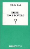 Etere Dio e diavolo Etere Dio e diavolo