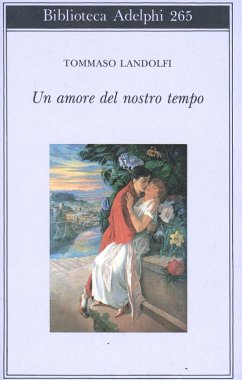 Un amore del nostro tempo - Landolfi, Tommaso