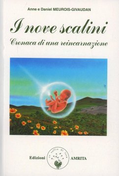 I nove scalini. Cronaca di una reincarnazione - Givaudan, Anne; Meurois, Daniel