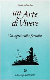 Un' arte di vivere - Voldben, Amadeus
