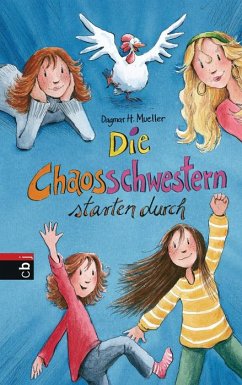 Die Chaosschwestern starten durch / Die Chaosschwestern Bd.3 - Mueller, Dagmar H.