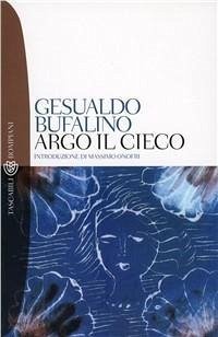 Argo il cieco - Bufalino, Gesualdo