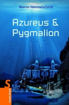Azureus & Pygmalion - Hammerschmitt, Marcus