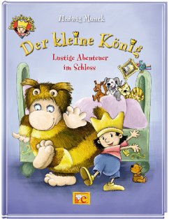 Der kleine König. Lustige Abenteuer im Schloss - Munck, Hedwig