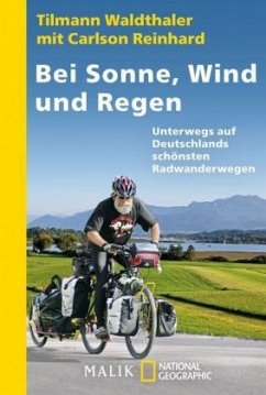 Bei Sonne, Wind und Regen - Reinhard, Carlson;Waldthaler, Tilmann