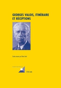 Georges Valois, itinéraire et réceptions