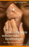 Das Geheimnis wundervoller Beziehungen